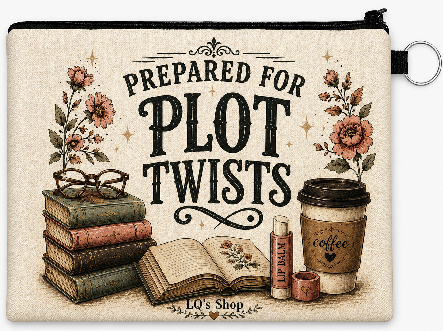Prepared for Plot Twists Zipper Pouch Description