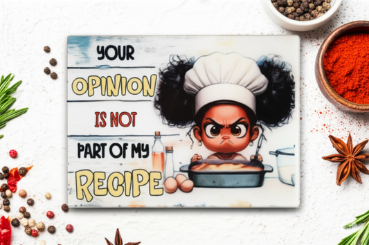 Cartoon character in a chef's hat with text 'Your opinion is not part of my recipe' surrounded by spices on a white surface.