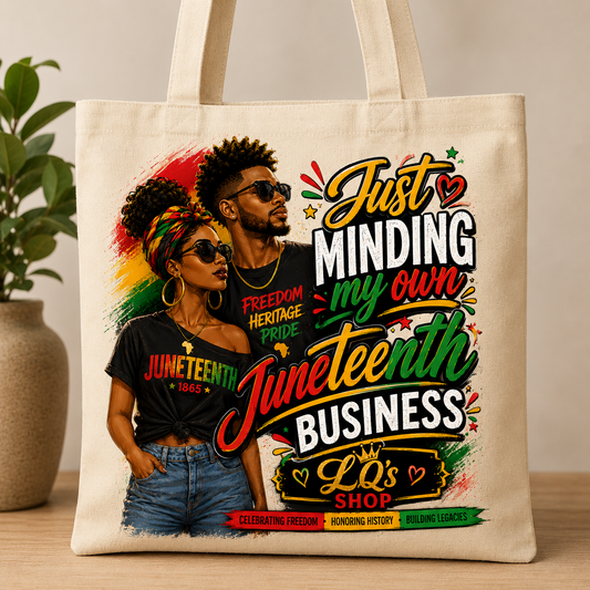 Just Minding My Own Juneteenth Business tote